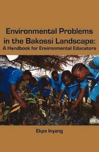 bokomslag Environmental Problems in the Bakossi Landscape