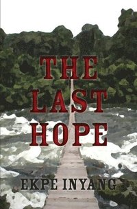 bokomslag The Last Hope