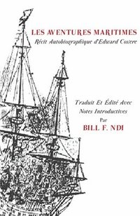 bokomslag Les Aventures. Maritimes R Cit Autobiographique D'Edward Coxere