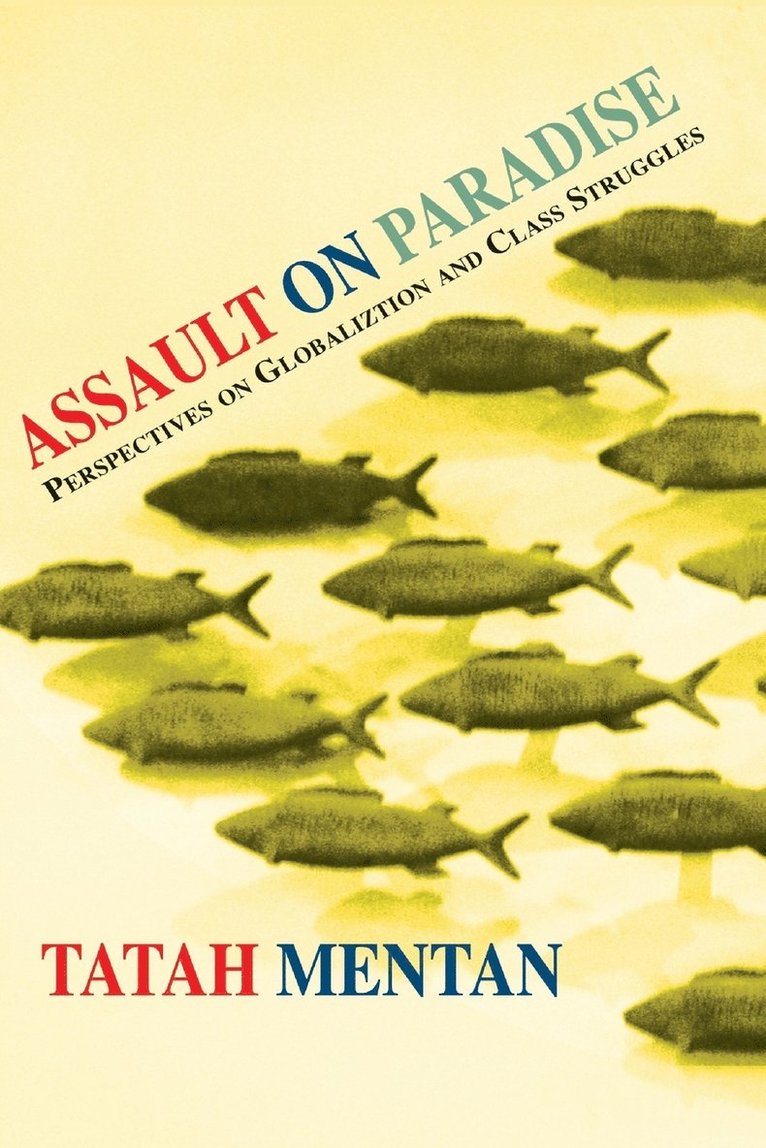 Tatah Mentan - Assault on Paradise. Perspectives on Globalization and Class Struggles, Häftad