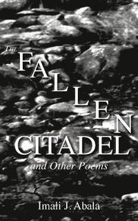 bokomslag A Fallen Citadel and Other Poems