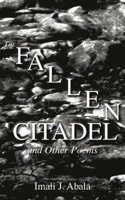 bokomslag A Fallen Citadel and Other Poems