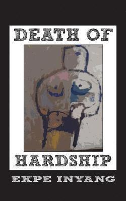 Death of Hardship 1