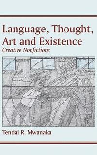 bokomslag Language, Thought, Art & Existence