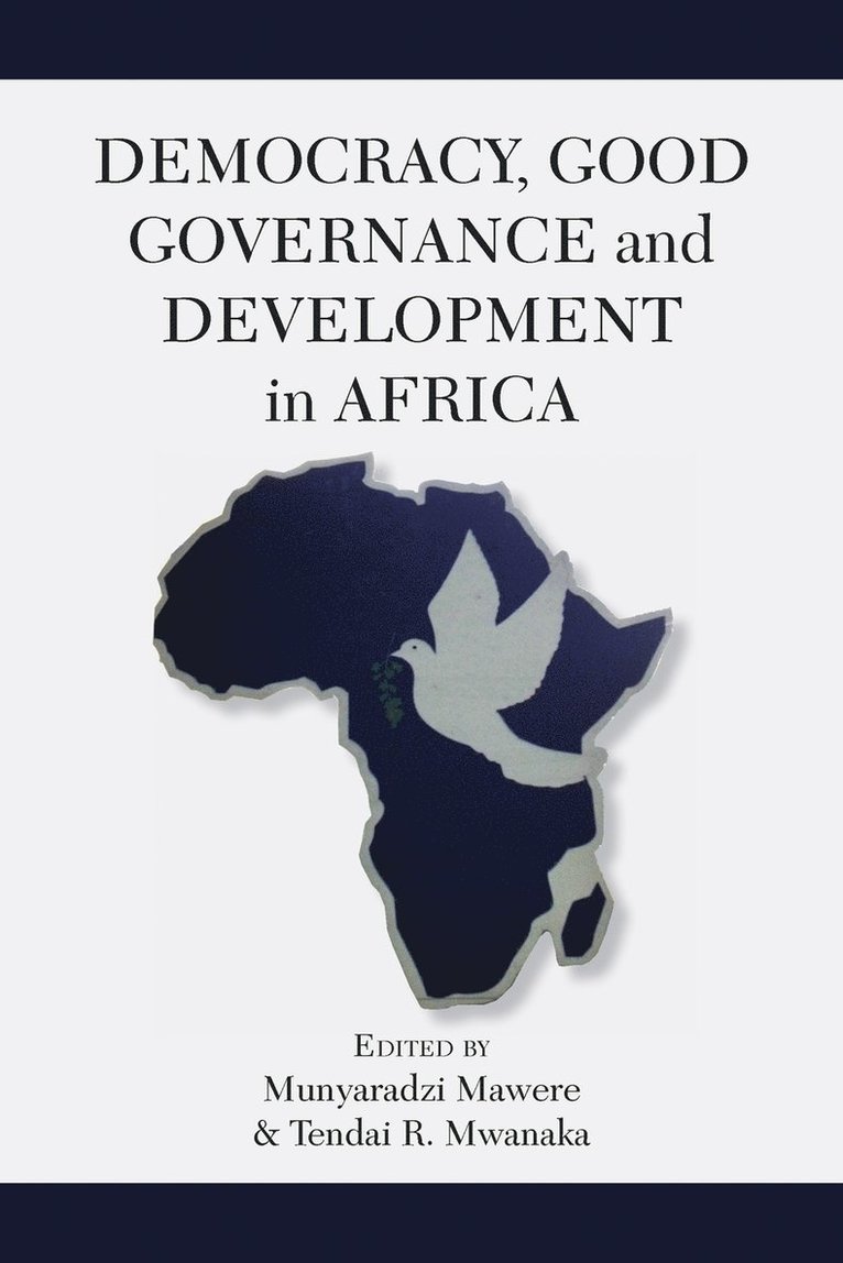 Democracy, Good Governance and Development in Africa 1