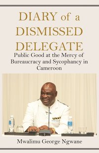 bokomslag Diary of a Dismissed Delegate
