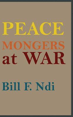 bokomslag Peace Mongers At War