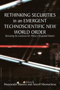 bokomslag Rethinking Securities in an Emergent Technoscientific New World Order
