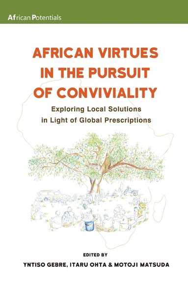 bokomslag African Virtues in the Pursuit of Conviviality