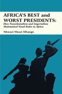 bokomslag Africa's Best and Worst Presidents