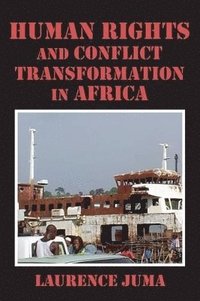 bokomslag Human Rights and Conflict Transformation in Africa