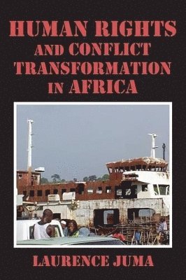 Human Rights and Conflict Transformation in Africa 1