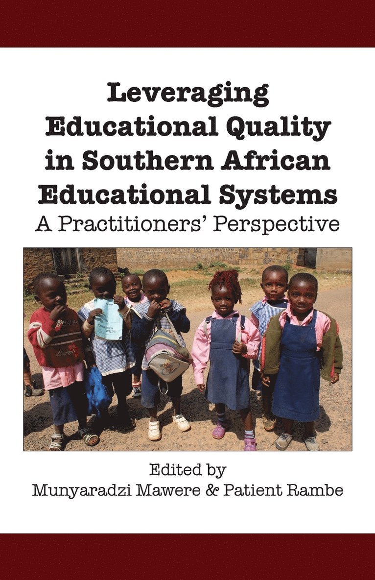 Munyaradzi Mawere, Patient Rambe - Leveraging Educational Quality in Southern African Educational Systems. A Practitioners' Perspective, Häftad