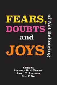 bokomslag Fears, Doubts and Joys of Not Belonging