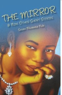 bokomslag Mirror and Nine Other Short Stories