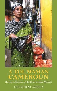 bokomslag A Toi, Maman Cameroun