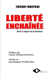 bokomslag Liberte enchainee