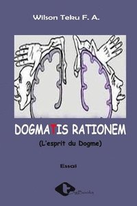 bokomslag Dogmatis Rationem