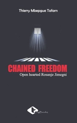 Chained Freedom 1