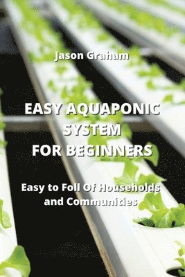 Easy Aquaponic System for Beginners 1