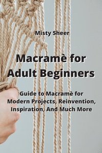 bokomslag Macram for Adult Beginners