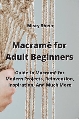 Macram for Adult Beginners 1