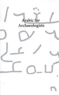bokomslag Arabic for Archaeologists