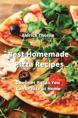 Best Homemade Pizza Recipes 1