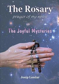 bokomslag The Rosary - Prayer of My Spirit