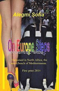 bokomslag ON Europe Steps Novel: Happened in North Africa, The south beach of Mediterranean.