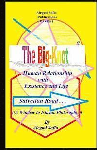 bokomslag The Big-Knot: Short way To the basic islamic Philosophy.