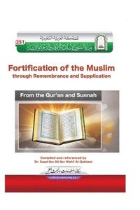 bokomslag Perisai Muslim Himpunan doa dan zikir dari Al-Quran dan As-Sunnah / Fortification of the Muslim through Remembrance and Supplication from the Quran an