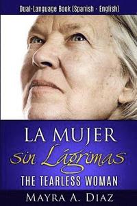 bokomslag La Mujer sin Lágrimas: Dual-Language Book (Spanish - English)