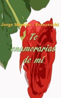 bokomslag Te Enamorarías De Mí