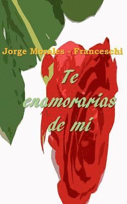 bokomslag Te Enamorarías De Mí