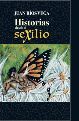 Juan Rios Vega - Historias desde el Sexilio, Häftad