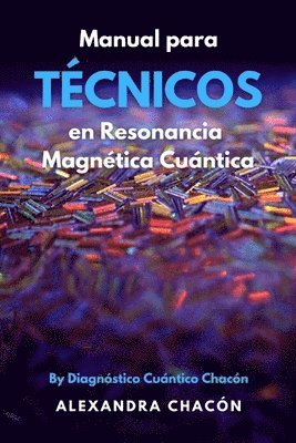 bokomslag Manual para Tcnico en Resonancia Magntica Cuntica