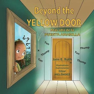 bokomslag Beyond the YELLOW DOOR * Más allá de la PUERTA AMARILLA