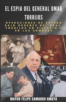 bokomslag El Espia del General Omar Torrijos