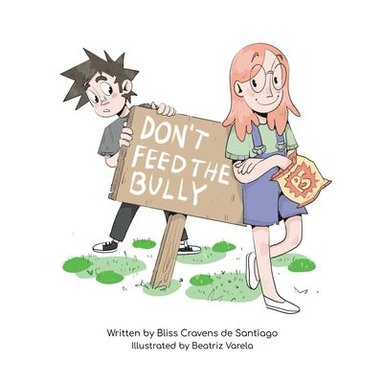 bokomslag Don't Feed the Bully