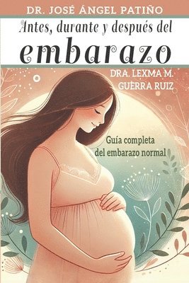 bokomslag Antes, durante y después del Embarazo