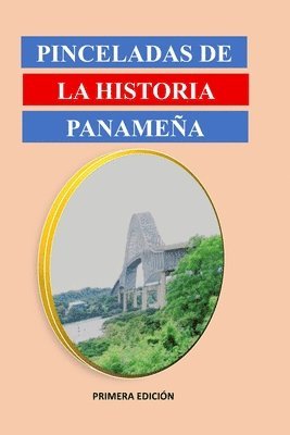 Pinceladas de la historia panameña