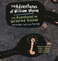 bokomslag The Adventures of William Worm * Las aventuras de Guillermo Gusano