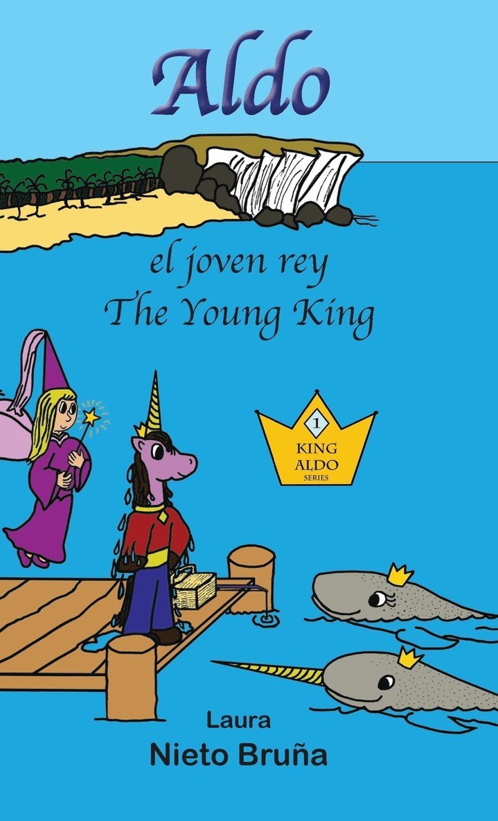 Aldo, el joven rey * Aldo, the Young King 1