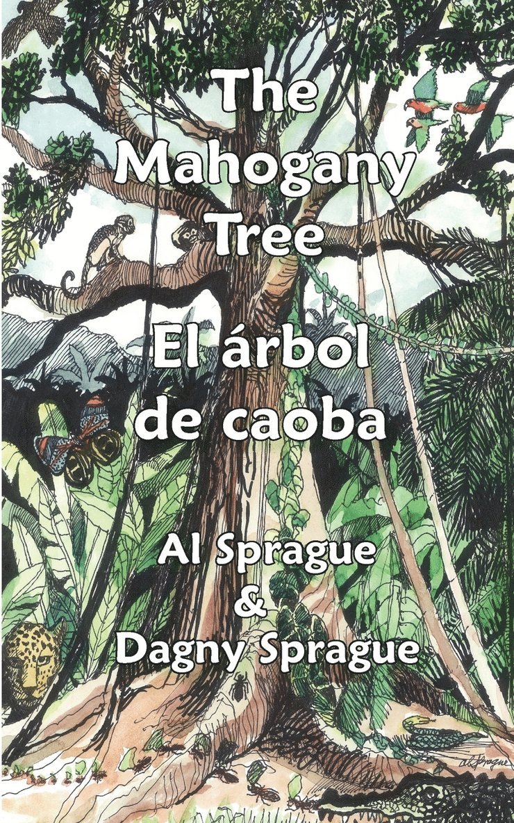 Al Sprague, Dagny Sprague - Mahogany Tree * El árbol de caoba, Häftad