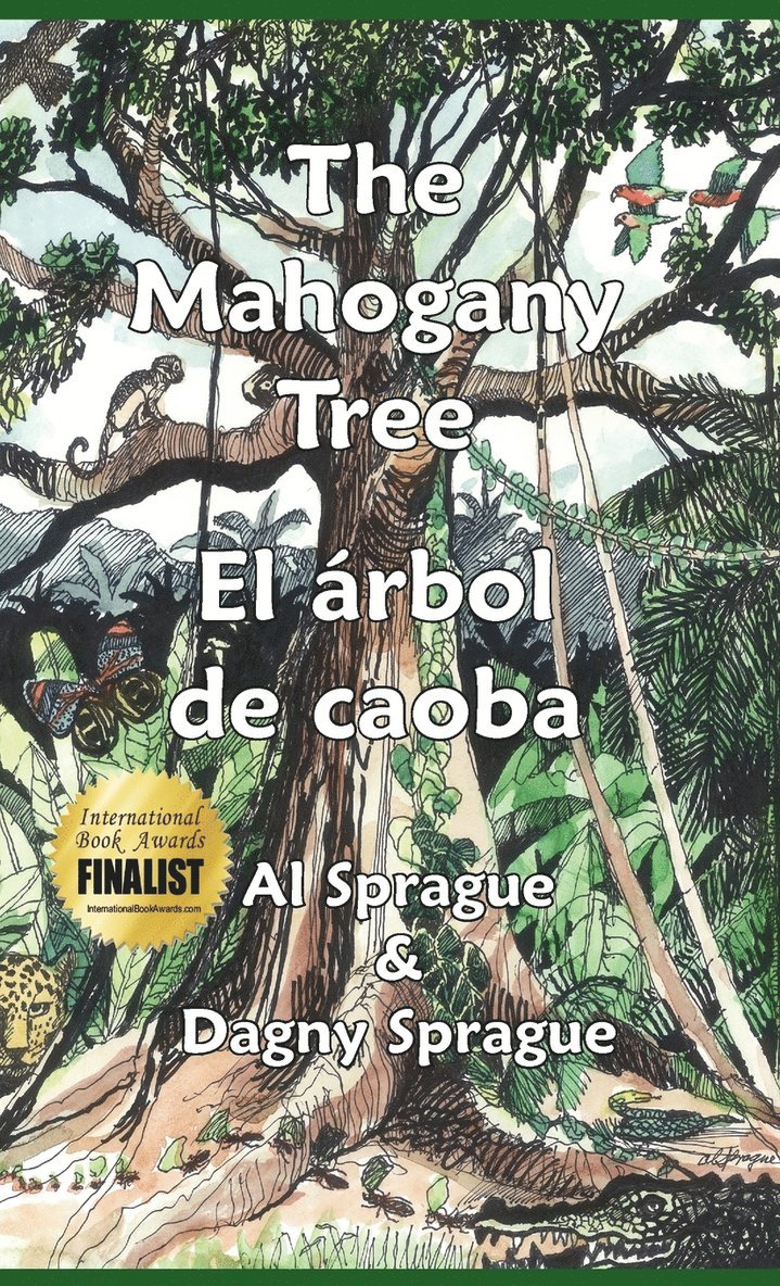 Al Sprague, Dagny Sprague - Mahogany Tree * El árbol de caoba, Inbunden