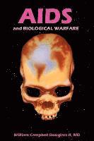 AIDS and Biological Warfare 1