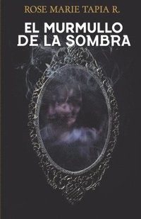 bokomslag El murmullo de la sombra