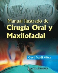 bokomslag Manual Ilustrado de Cirugia Oral y Maxilofacial