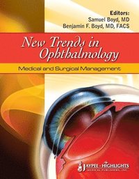 bokomslag New Trends in Ophthalmology: Medical and Surgical Management